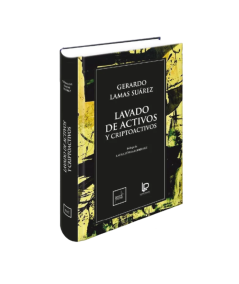 LAVADO DE ACTIVOS Y CRIPTOACTIVOS