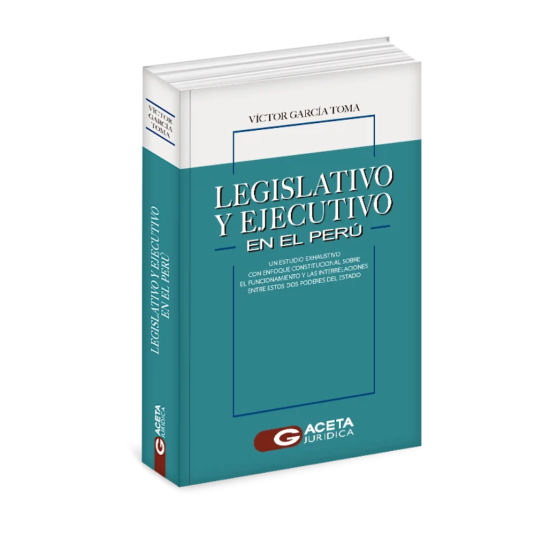 LEGISLATIVO Y EJECUTIVO EN EL PERÚ