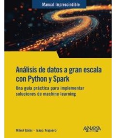 ANÁLISIS DE DATOS A GRAN ESCALA CON PYTHON Y SPARK