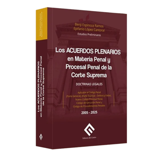 LOS ACUERDOS PLENARIOS EN MATERIA PENAL Y PROCESAL PENAL DE LA CORTE SUPREMA