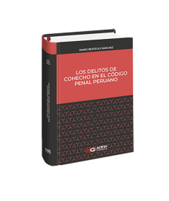 LOS DELITOS DE COHECHO Y SUS MODALIDADES EN EL CÓDIGO PENAL PERUANO
