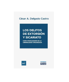 LOS DELITOS DE EXTORSIÓN Y SICARIATO
