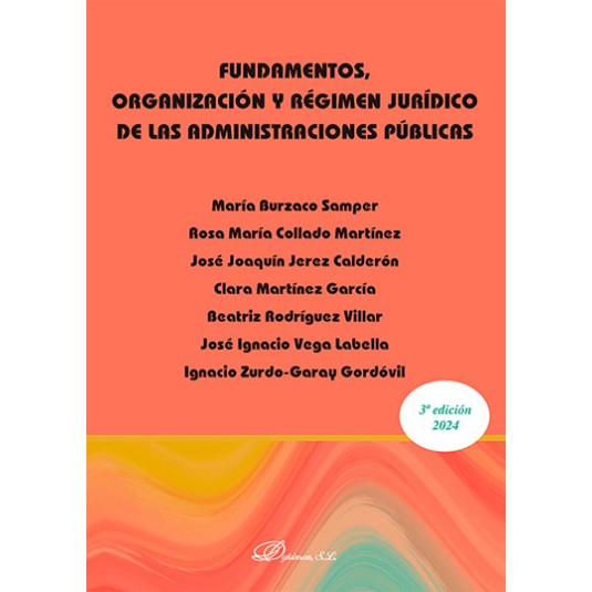 FUNDAMENTOS, ORGANIZACIÓN Y RÉGIMEN JURÍDICO DE LAS ADMINISTRACIONES PÚBLICAS