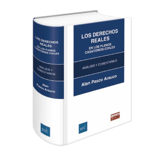 LOS DERECHOS REALES EN LOS PLENOS CASATORIOS CIVILES
