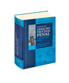 MANUAL DE DERECHO PROCESAL PENAL Y LITIGACIÓN ORAL