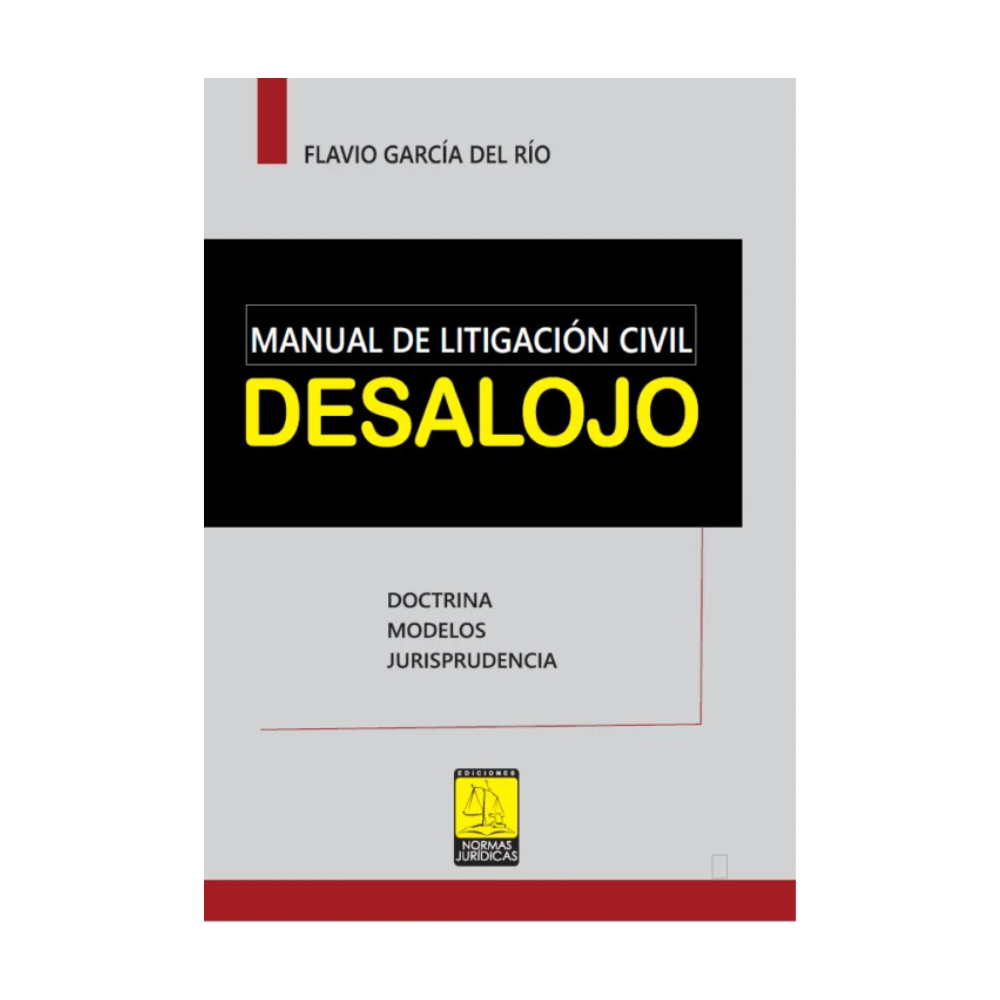 MANUAL DE LITIGACIÓN CIVIL DESALOJO