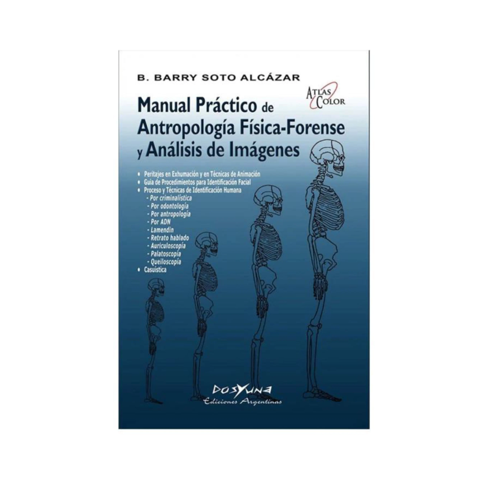 MANUAL PRÁCTICO DE ANTROPOLOGÍA FÍSICA – FORENSE Y ANÁLISIS DE IMÁGENES