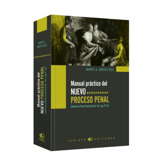 MANUAL PRÁCTICO DEL NUEVO PROCESO PENAL