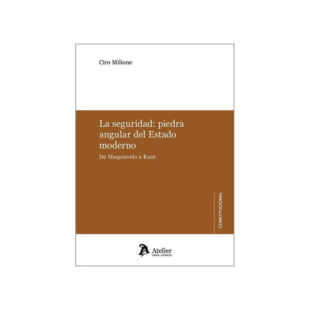 LA SEGURIDAD: PIEDRA ANGULAR DEL ESTADO MODERNO