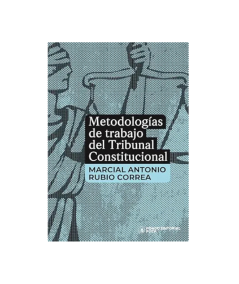 METODOLOGÍAS DE TRABAJO DEL TRIBUNAL CONSTITUCIONAL