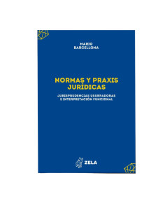NORMAS Y PRAXIS JURIDICAS