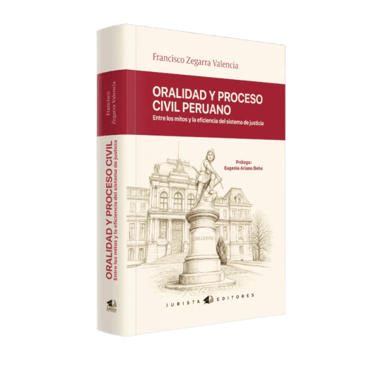 ORALIDAD Y PROCESO CIVIL PERUANO