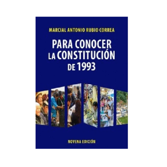 PARA CONOCER LA CONSTITUCIÓN DE 1993