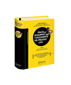 PRAXIS DE ESCRITOS Y DOCUMENTOS DEL PROCESO CIVIL