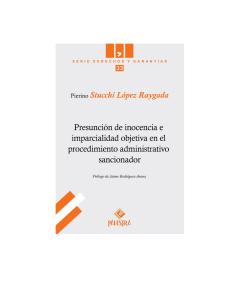 PRESUNCIÓN DE INOCENCIA E IMPARCIALIDAD OBJETIVA EN EL PROCEDIMIENTO ADMINISTRATIVO SANCIONADOR