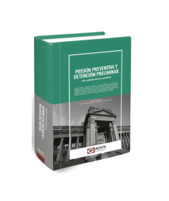 PRISIÓN PREVENTIVA Y DETENCIÓN PRELIMINAR