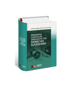 PROCESOS JUDICIALES DERIVADOS DEL DERECHO SUCESORIO