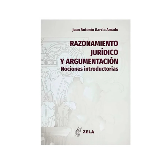 RAZONAMIENTO JURÍDICO Y ARGUMENTACIÓN