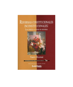 REFORMAS CONSTITUCIONALES INCONSTITUCIONALES. Los límites al poder de reforma