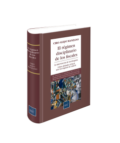 RÉGIMEN DISCIPLINARIO DE LOS FISCALES