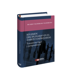 RÉGIMEN DISCIPLINARIO EN EL ÁMBITO EMPRESARIAL