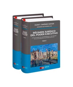 RÉGIMEN JURÍDICO DEL PODER EJECUTIVO. 2 TOMOS