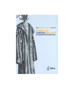SOBRE LOS LIMITES DEL JUEZ CONSTITUCIONAL