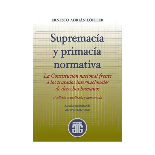 SUPREMACÍA Y PRIMACÍA NORMATIVA