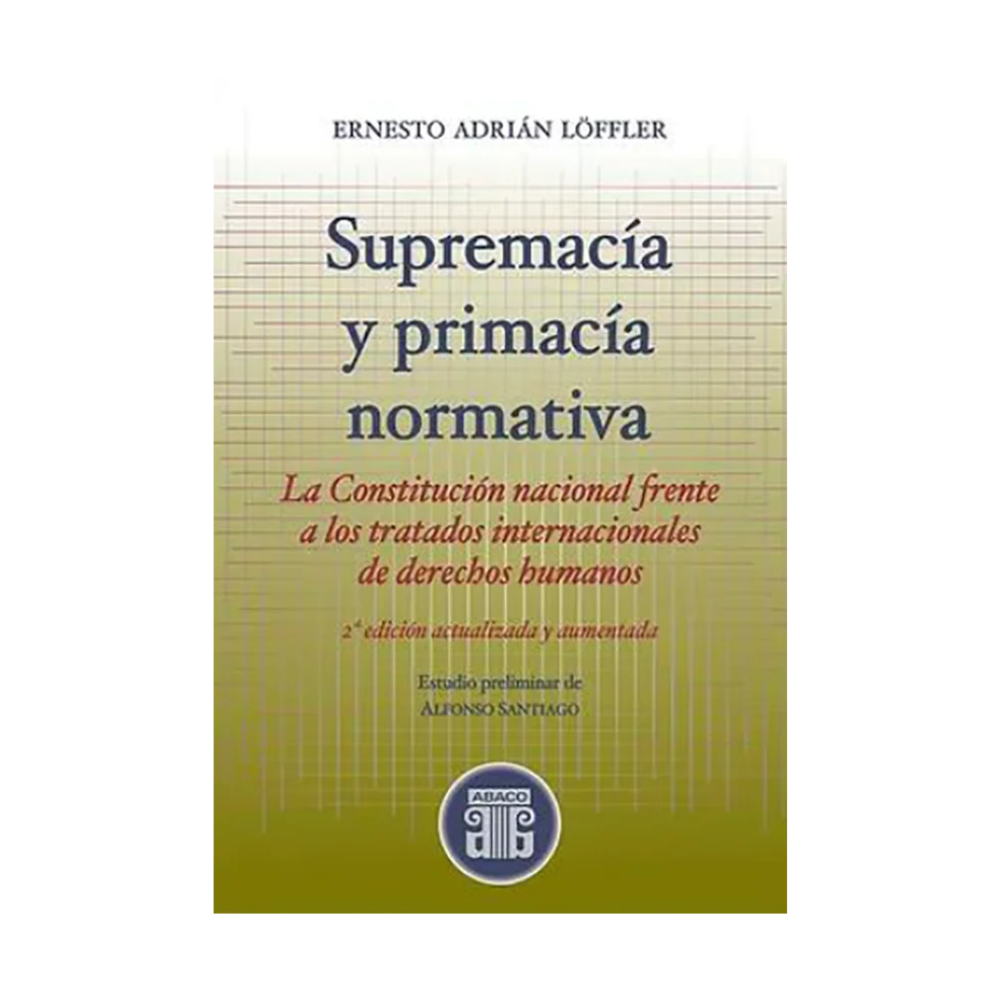 SUPREMACÍA Y PRIMACÍA NORMATIVA