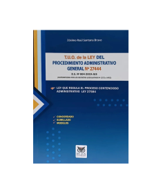 T.U.O DE LA LEY DEL PROCEDIMIENTO ADMINISTRATIVO GENERAL N° 27444