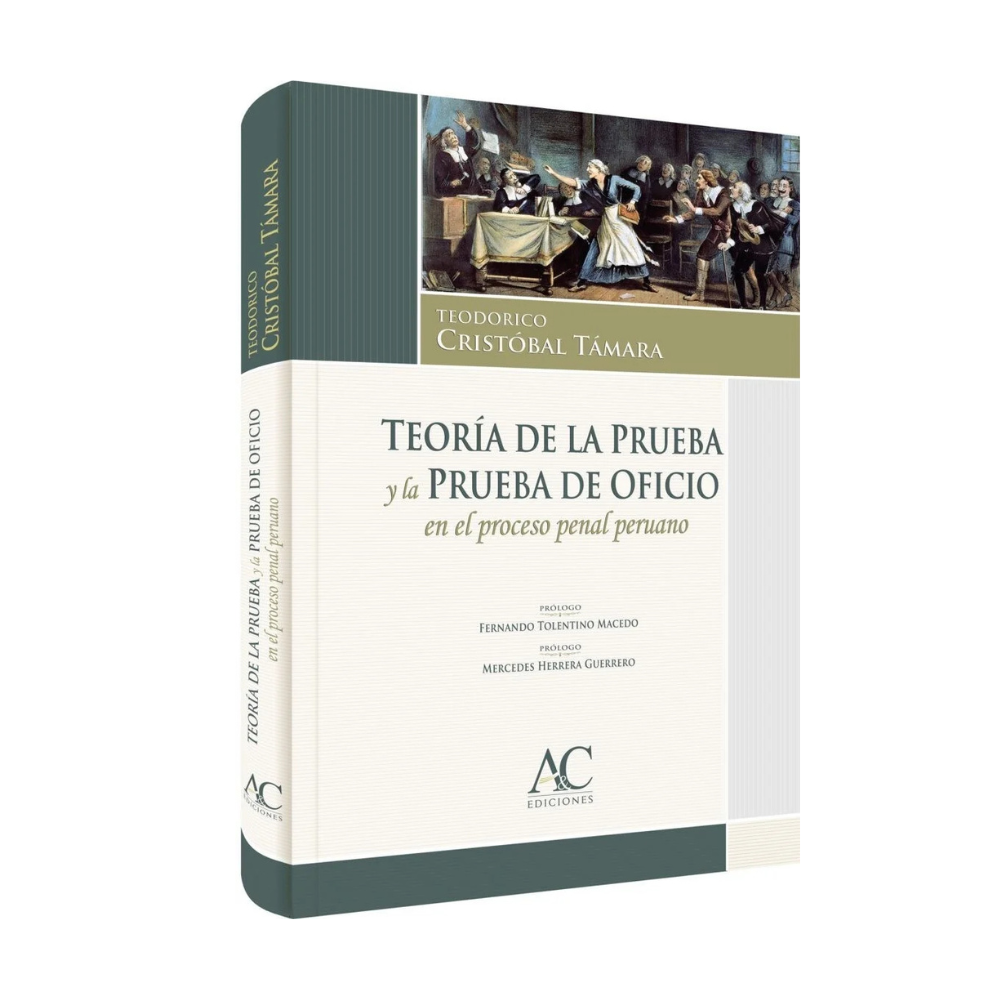 TEORÍA DE LA PRUEBA Y LA PRUEBA DE OFICIO