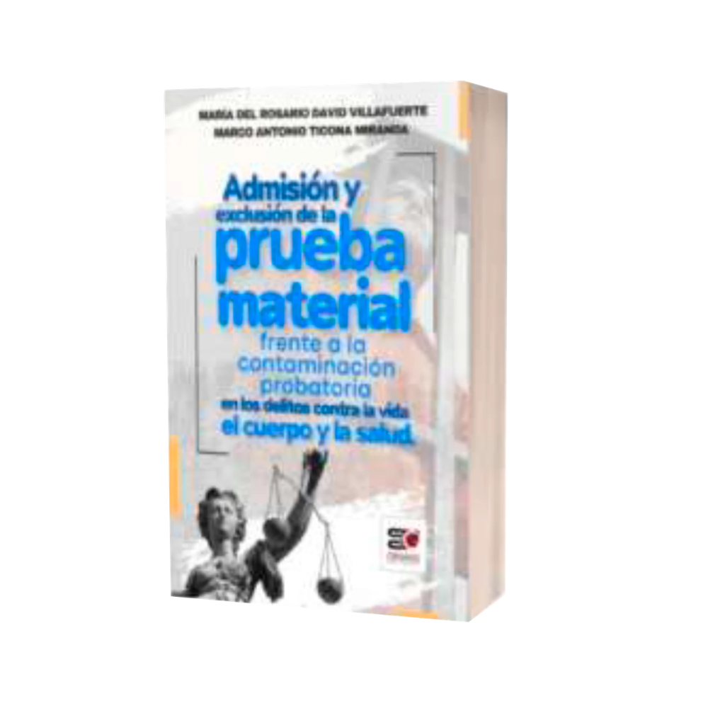 ADMISIÓN Y EXCLUSIÓN DE LA PRUEBA