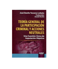 TEORÍA GENERAL DE LA PARTICIPACIÓN CRIMINAL Y ACCIONES NEUTRALES