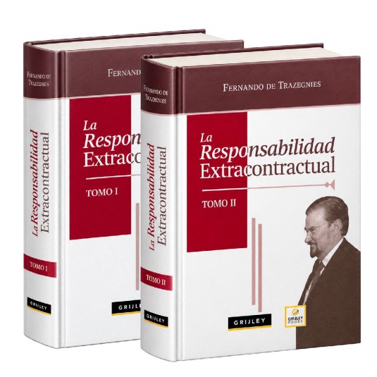 LA RESPONSABILIDAD EXTRACONTRACTUAL. 2 TOMOS