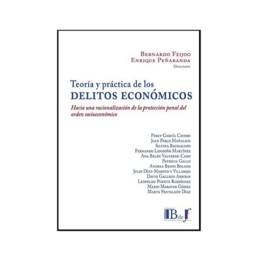 TEORIA Y PRACTICA DE LOS DELITOS ECONOMICOS