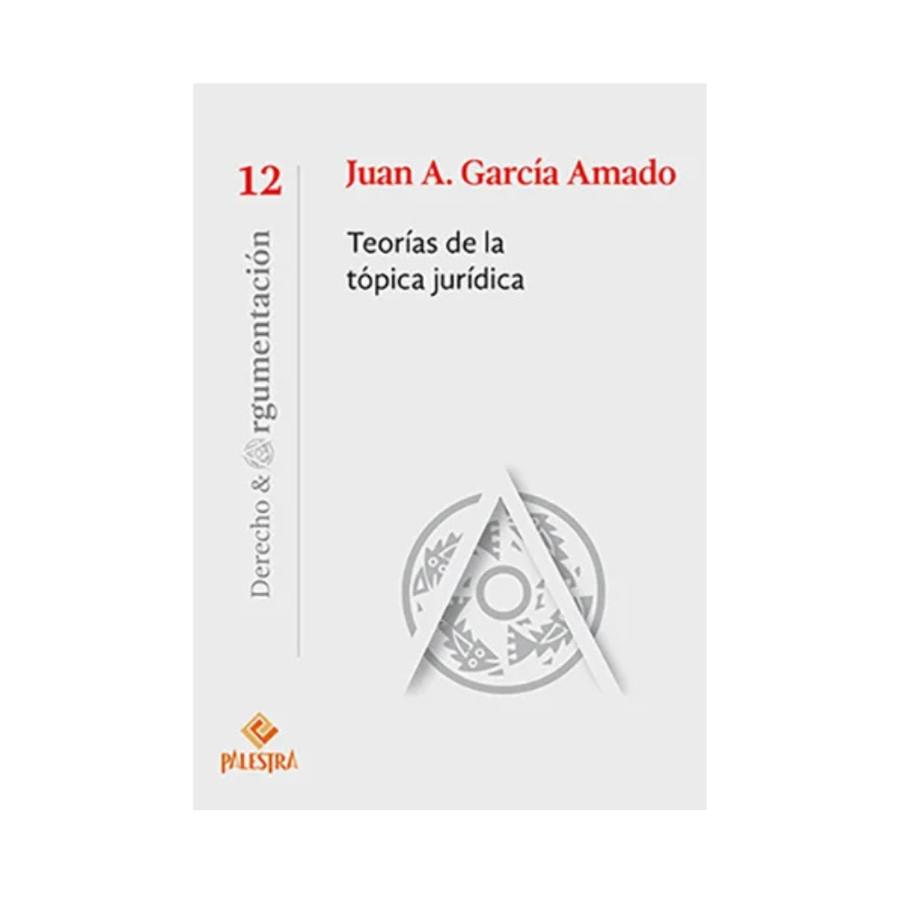 TEORÍAS DE LA TÓPICA JURÍDICA