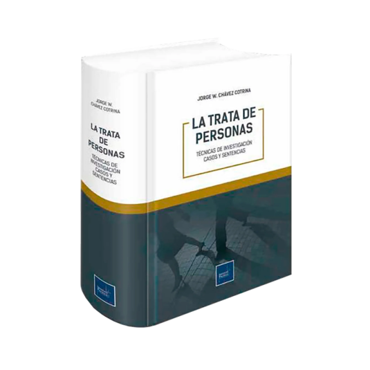 TRATA DE PERSONAS. Técnicas de investigación, casos y sentencias