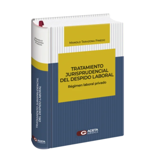 TRATAMIENTO JURISPRUDENCIAL DEL DESPIDO LABORAL