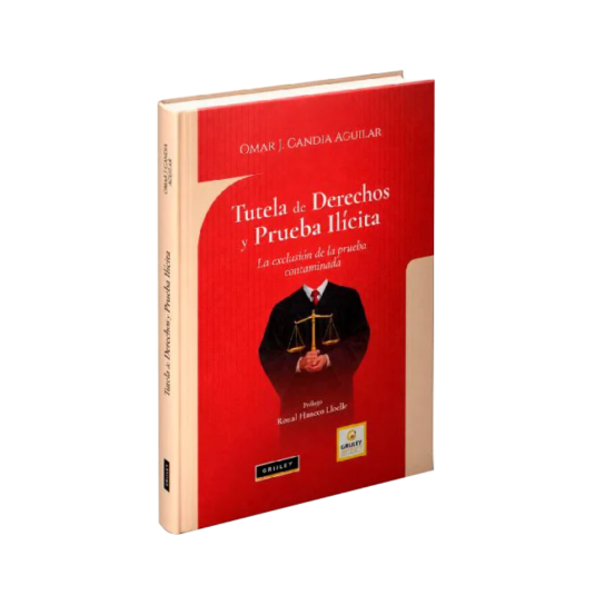 TUTELA DE DERECHOS Y PRUEBA ILÍCITA