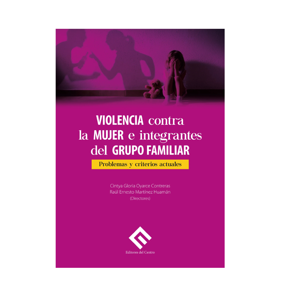 VIOLENCIA CONTRA LA MUJER E INTEGRANTES DEL GRUPO FAMILIAR