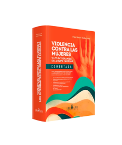 VIOLENCIA CONTRA LAS MUJERES Y LOS INTEGRANTES DEL GRUPO FAMILIAR