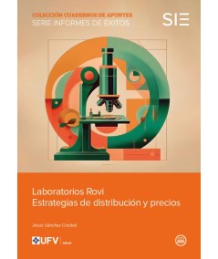 LABORATORIOS ROVI. ESTRATEGIAS DE DISTRIBUCIÓN Y PRECIOS