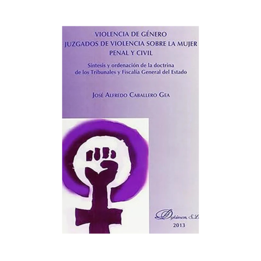 VIOLENCIA DE GÉNERO JUZGADOS DE VIOLENCIA SOBRE LA MUJER PENAL Y CIVIL