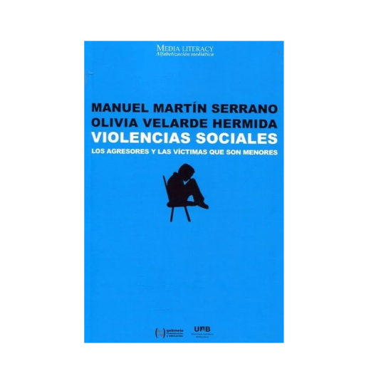 VIOLENCIAS SOCIALES. Los agresores y las víctimas que son menores
