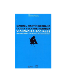 VIOLENCIAS SOCIALES. Los agresores y las víctimas que son menores