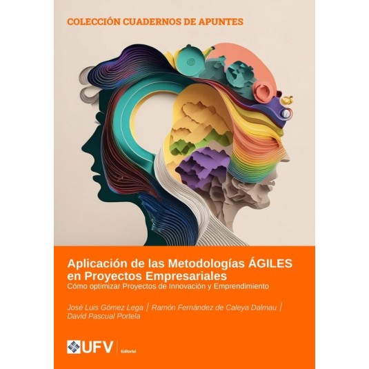 APLICACIÓN DE LAS METODOLOGÍAS ÁGILES EN PROYECTOS EMPRESARIALES