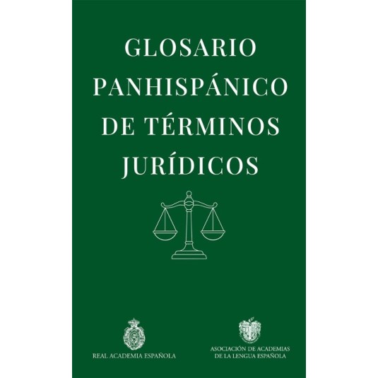 GLOSARIO PANHISPÁNICO DE TÉRMINOS JURÍDICOS