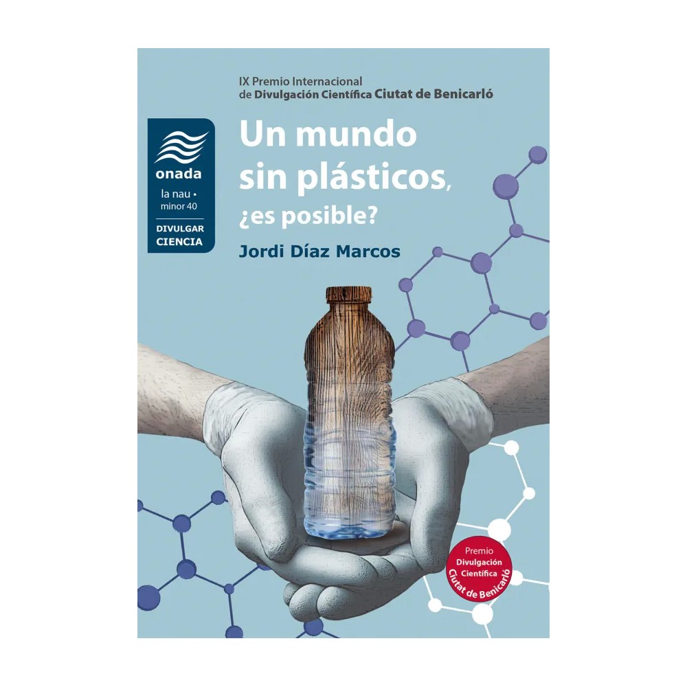 UN MUNDO SIN PLÁSTICOS, ¿ES POSIBLE?