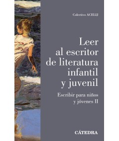 LEER AL ESCRITOR DE LITERATURA INFANTIL Y JUVENIL