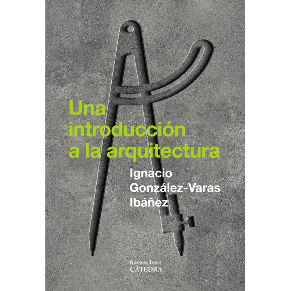 UNA INTRODUCCIÓN A LA ARQUITECTURA
